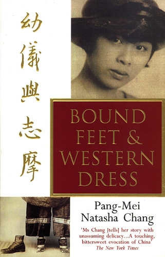 Бумажная книга «Bound Feet And Western Dress», автор Панг-Мей Наташа Чанг - фото №1