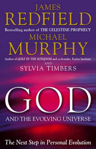 Бумажная книга «God And The Evolving Universe», авторов Джеймс Редфилд, Майкл Мерфи, Сильвия Тимберс - фото №1