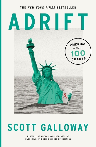 Паперова книга «Adrift: 100 Charts that Reveal Why America is on the Brink of Change», автор Скотт Гелловей - фото №1