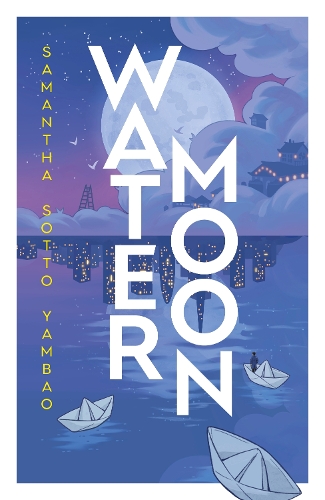 Паперова книга «Water Moon», автор Саманта Сотто Ямбао - фото №1