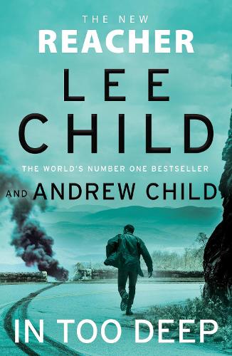 Паперова книга «In Too Deep: (Jack Reacher 29)», авторів Ендрю Чайлд, Лі Чайлд - фото №1
