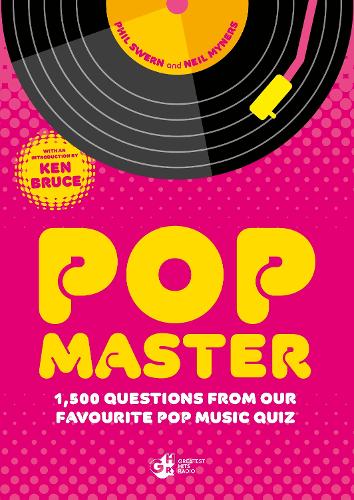 Паперова книга «PopMaster: The Nation’s Favourite Pop Music Quiz», авторів Ніл Майнерс, Філ Сверн - фото №1