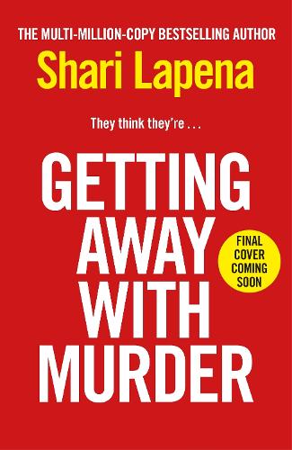 Бумажная книга «Getting Away With Murder», автор Шари Лапена - фото №1