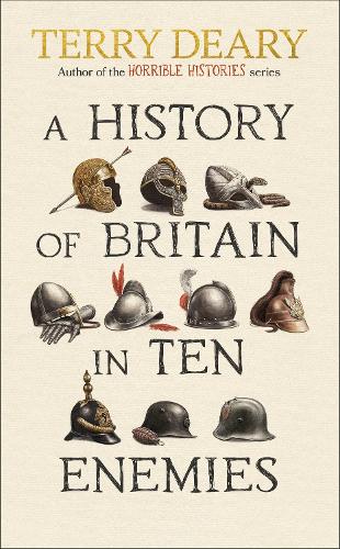Бумажная книга «A History of Britain in Ten Enemies», автор Терри Дири - фото №1