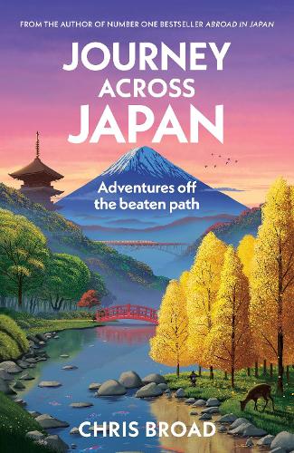 Бумажная книга «Journey Across Japan», автор Крис Брод - фото №1