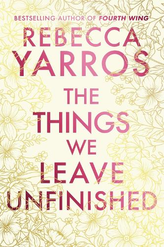 Паперова книга «The Things We Leave Unfinished», автор Ребекка Яррос - фото №1