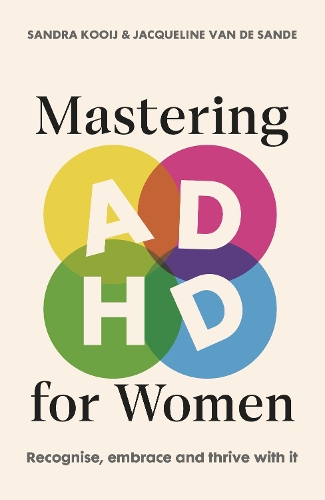 Paper book «Mastering ADHD for Women», authors Jacqueline van de Sande, Sandra Kooij - фото №1