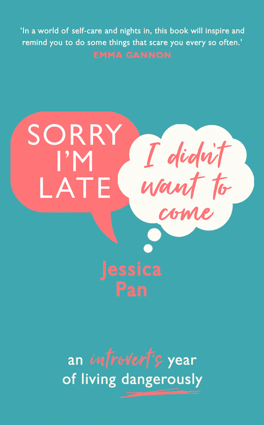 Бумажная книга «Sorry I'm Late, I Didn't Want to Come. An Introvert’s Year of Living Dangerously», автор Джессика Пэн - фото №1