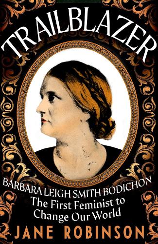 Бумажная книга «Trailblazer: The First Feminist to Change Our World», автор Джейн Робинсон - фото №1