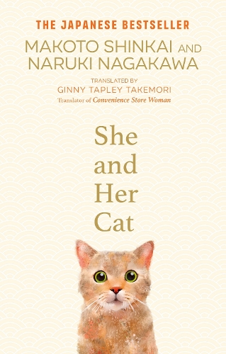 Бумажная книга «She and her Cat: for fans of Travelling Cat Chronicles and Convenience Store Woman», авторов Макото Синкай, Наруки Нагакава - фото №1