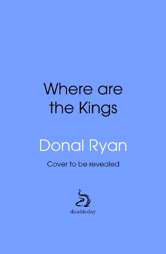 Бумажная книга «Where Are the Kings», автор Донал Раян - фото №1
