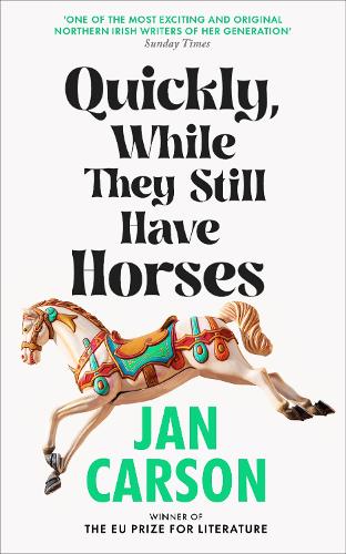 Паперова книга «Quickly, While They Still Have Horses», автор Ян Карсон - фото №1