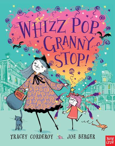 Бумажная книга «Whizz! Pop! Granny, Stop!», автор Трейси Кордерой - фото №1