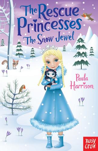 Бумажная книга «The Rescue Princesses: The Snow Jewel», автор Пола Харрисон - фото №1