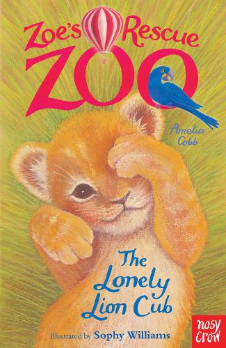 Бумажная книга «Zoe's Rescue Zoo: The Lonely Lion Cub», автор Амелия Кобб - фото №1