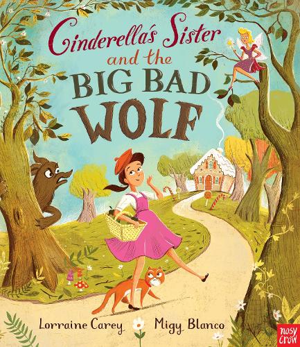 Бумажная книга «Cinderella's Sister and the Big Bad Wolf», автор Лоррейн Кэри - фото №1