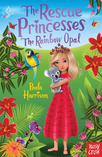 Бумажная книга «The Rescue Princesses: The Rainbow Opal», автор Пола Харрисон - фото №1