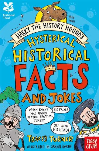Бумажная книга «National Trust: Harry the History Hound’s Hysterical Historical Facts and Jokes», автор Трейси Тернер - фото №1