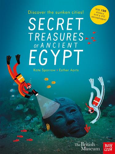 Бумажная книга «British Museum: Secret Treasures of Ancient Egypt: Discover the Sunken Cities», автор Кейт Спэрроу - фото №1