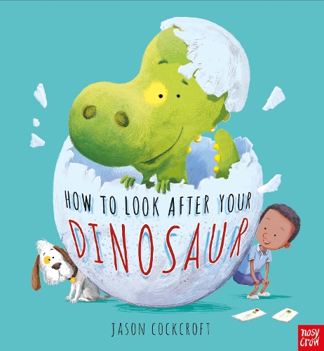 Бумажная книга «How To Look After Your Dinosaur», автор Джейсон Коккрофт - фото №1