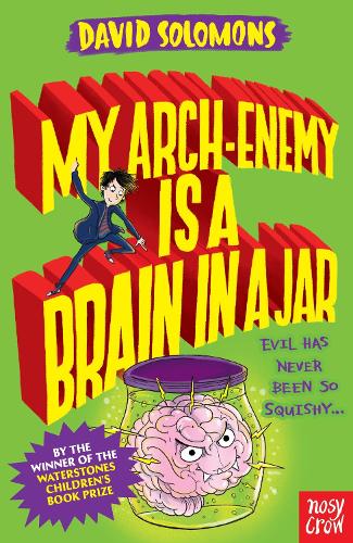 Бумажная книга «My Arch-Enemy Is a Brain In a Jar», автор Дэвид Соломонс - фото №1