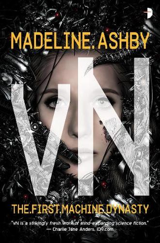 Паперова книга «vN: The Machine Dynasty, Book I», автор Мадлен Ешбі - фото №1