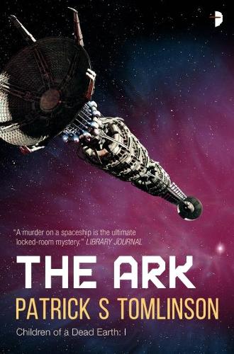 Бумажная книга «The Ark: The first book in the Children of a Dead Earth series», автор Патрик С. Томлинсон - фото №1