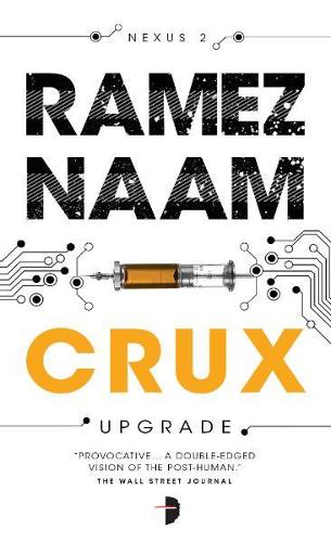 Паперова книга «Crux: Nexus Arc Book II», автор Рамез Наам - фото №1