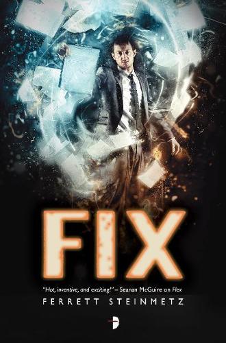Бумажная книга «Fix: Book III in The 'Mancer Series», автор Ферретт Штайнметц - фото №1