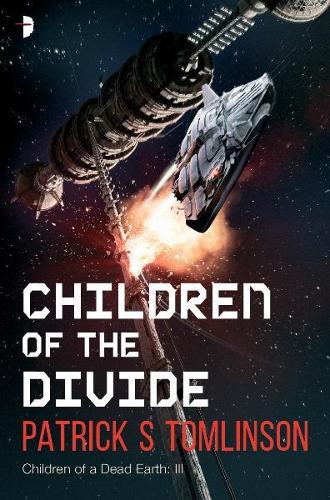 Бумажная книга «Children of the Divide: Children of a Dead Earth Book III», автор Патрик С. Томлинсон - фото №1