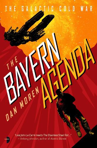 Паперова книга «The Bayern Agenda: The Galactic Cold War, Book I», автор Ден Морен - фото №1
