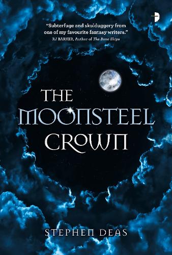 Паперова книга «The Moonsteel Crown: Black Moon, Book 1», автор Стівен Деас - фото №1