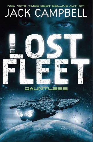 Бумажная книга «The Lost Fleet - Dauntless. Book 1», автор Джек Кэмпбелл - фото №1