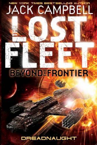 Паперова книга «Lost Fleet. Beyond the Frontier. Dreadnaught. Book 1», автор Джон Г. Гемрі - фото №1