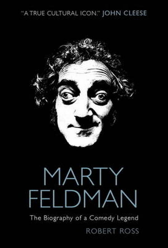 Бумажная книга «Marty Feldman. The Biography of a Comedy Legend», автор Роберт Росс - фото №1