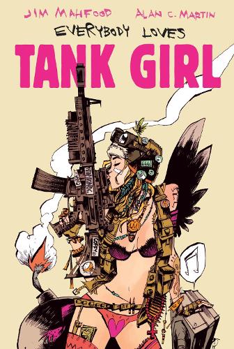 Бумажная книга «Everybody Loves Tank Girl», автор Алан Мартин - фото №1