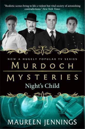 Бумажная книга «Murdoch Mysteries. Night's Child. Book 5», автор Морин Дженнингс - фото №1