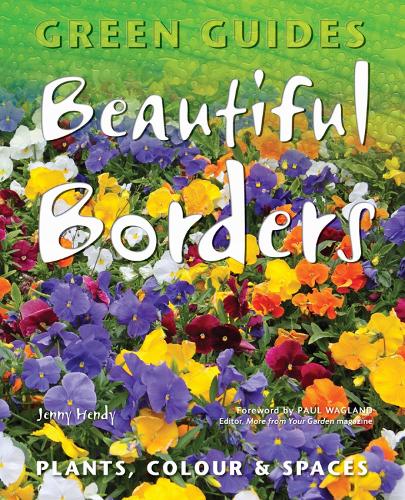 Бумажная книга «Beautiful Borders: Planning, Plants, & Colour», автор Дженни Хенди - фото №1
