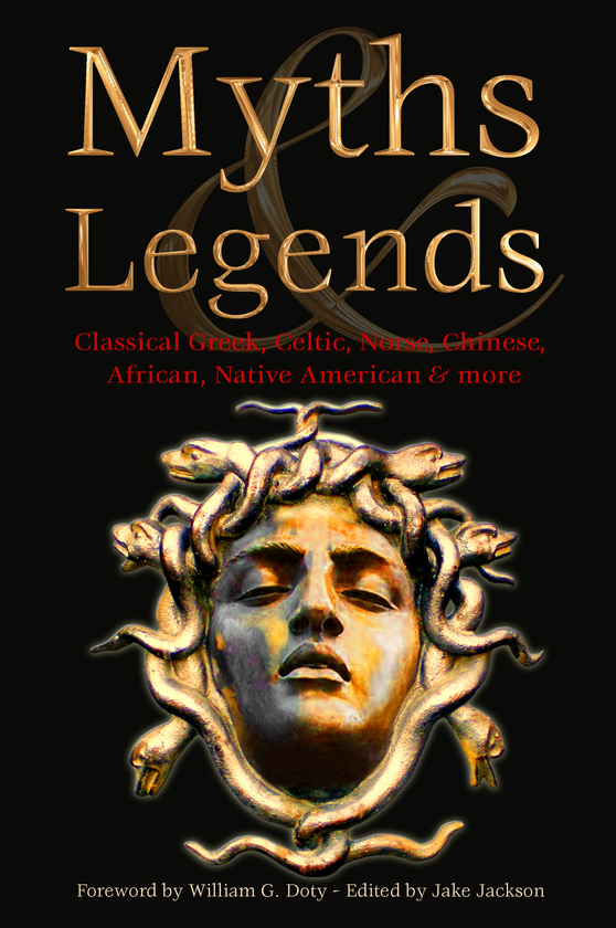 Паперова книга «Myths & Legends: Classical Greek, Celtic, Norse, Chinese, African, Native American & More» - фото №1