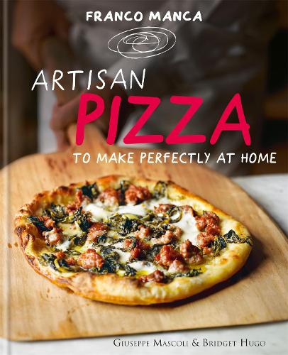 Бумажная книга «Franco Manca, Artisan Pizza to Make Perfectly at Home», авторов Бриджет Хьюго, Джузеппе Масколи - фото №1