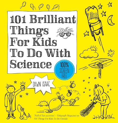 Бумажная книга «101 Brilliant Things For Kids to do With Science», автор Доун Айзек - фото №1