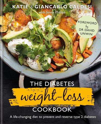 Бумажная книга «The Diabetes Weight-Loss Cookbook: A life-changing diet to prevent and reverse type 2 diabetes», авторов Джанкарло Кальдези, Кэти Калдези - фото №1