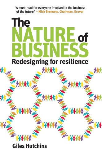 Бумажная книга «The Nature of Business: Redesigning for resilience», автор Джайлс Хатчинс - фото №1