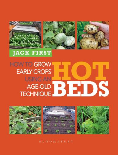 Бумажная книга «Hot Beds: How to grow early crops using an age-old technique», автор Джек Фирст - фото №1