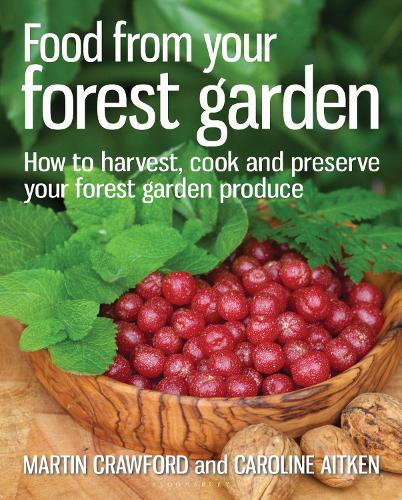 Бумажная книга «Food from your Forest Garden: How to harvest, cook and preserve your forest garden produce», авторов Каролина Эйткен, Мартин Кроуфорд - фото №1