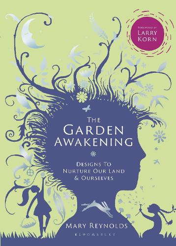 Паперова книга «The Garden Awakening: Designs to nurture our land and ourselves», автор Мері Рейнольдс - фото №1