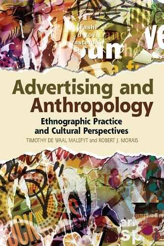 Паперова книга «Advertising and Anthropology: Ethnographic Practice and Cultural Perspectives», авторів Роберт Дж. Мораїс, Тімоті де Ваал Малефіт - фото №1