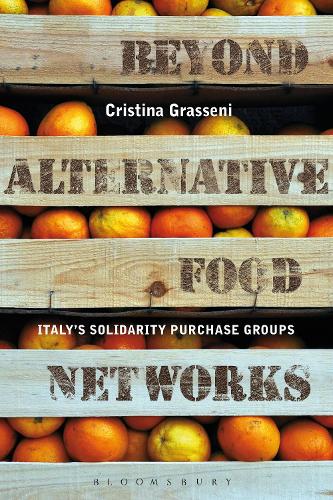 Бумажная книга «Beyond Alternative Food Networks: Italy’s Solidarity Purchase Groups», автор Кристина Грассени - фото №1