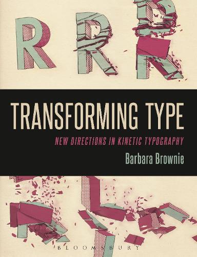 Бумажная книга «Transforming Type: New Directions in Kinetic Typography», автор Барбара Брауни - фото №1