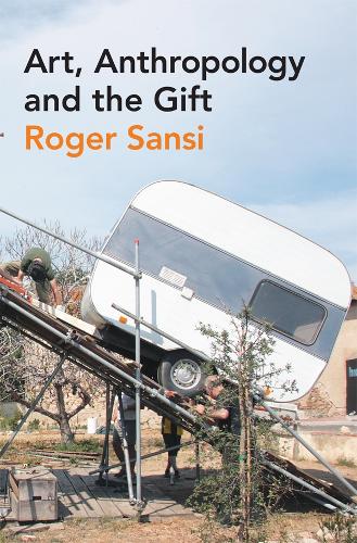 Паперова книга «Art, Anthropology and the Gift», автор Роже Сансі - фото №1